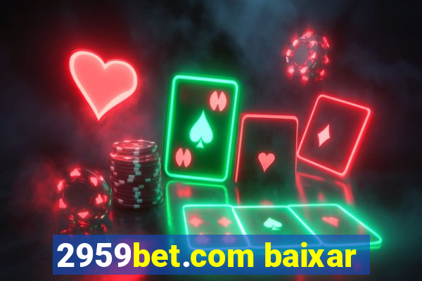 2959bet.com baixar